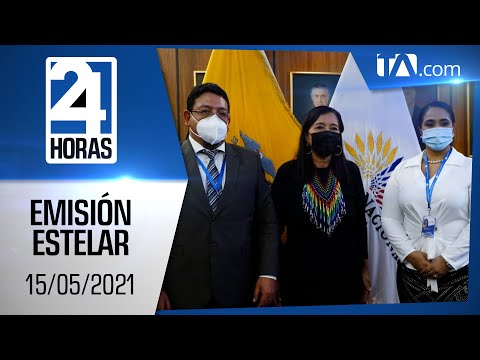 Noticias Ecuador: Noticiero 24 Horas 15/05/2021 (Emisión Estelar)