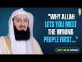 "Why Allah Lets You Meet the Wrong People First…" Mufti Menk #islamicreminder