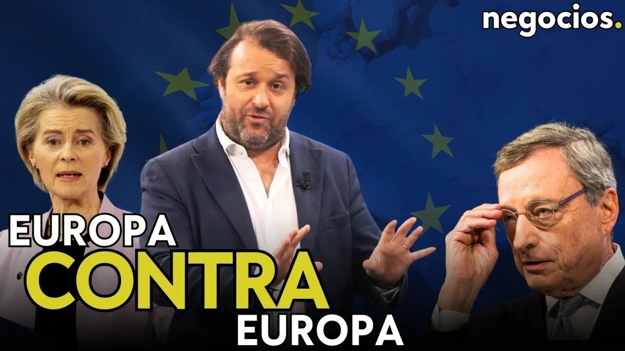 Europa se revuelve contra Europa: Mario Draghi advierte del gran desastre y de lo que se debe hacer