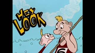 Oh Yeah! Cartoons - Hey Look!, but only when "Hey, Look!" is said.