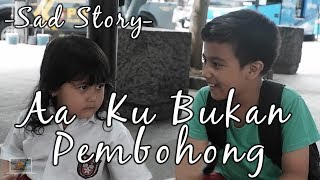 Aa Ku Bukan Pembohong | Short Movie