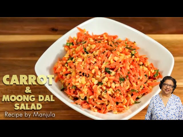Carrot and Moong Dal Salad Recipe by Manjula | Manjula