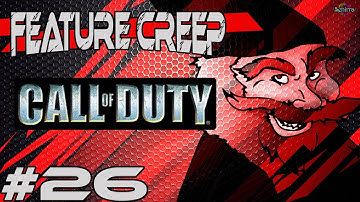 Call Of Duty - Feature Creep By Tarmack