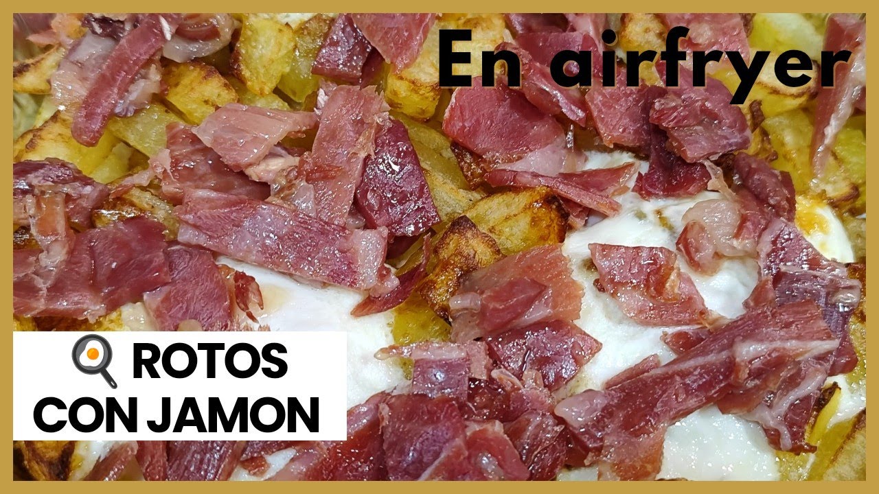 🍟🍳HUEVOS ROTOS CON JAMON EN FREIDORA DE AIRE 🍳🍟