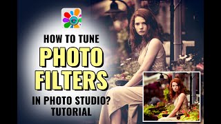 How to Tune Photo Filters | Photo Editor | Photo Studio Tutorial screenshot 4