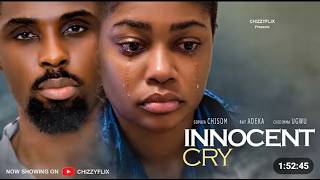 INNOCENT CRY - SOFIA CHISOM, RAY ADEKE, CHIZZY ALICHI LATEST NIGERIAN MOVIE 🎬