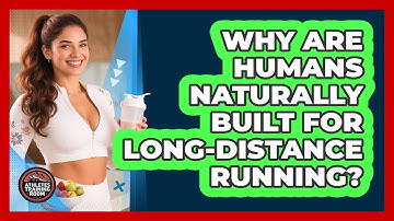 Why Are Humans Naturally Built For Long-distance Running? - Athletes Training Room