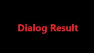 Tutorial / DialogResult in C#