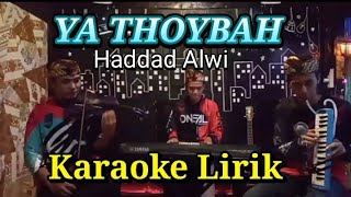 Haddad alwi feat sulis - Ya thoybah -cinta rasul vol 1