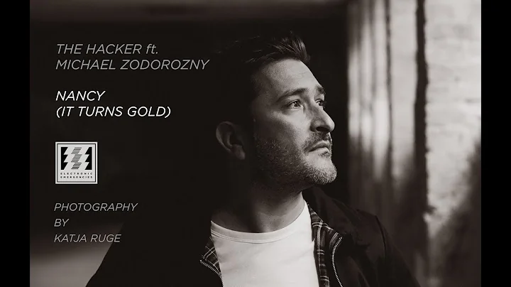 The Hacker ft. Michael Zodorozny - Nancy (It Turns...