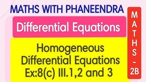 #Differential Equations #Homogeneous Differential Equations Ex:8(c) III. 1,2 and 3