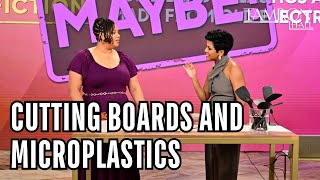Fact of Fiction: Cutting Boards and Microplastics