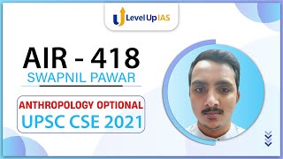 Pawar Swapnil Jagannath | AIR 418, UPSC CSE 2021 | Anthropology Optional | Level Up IAS Topper