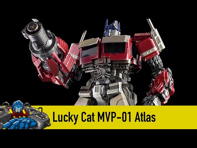 Lucky Cat MVP01 MVP-01 Atlas ROTB Optimus Prime - YouTube