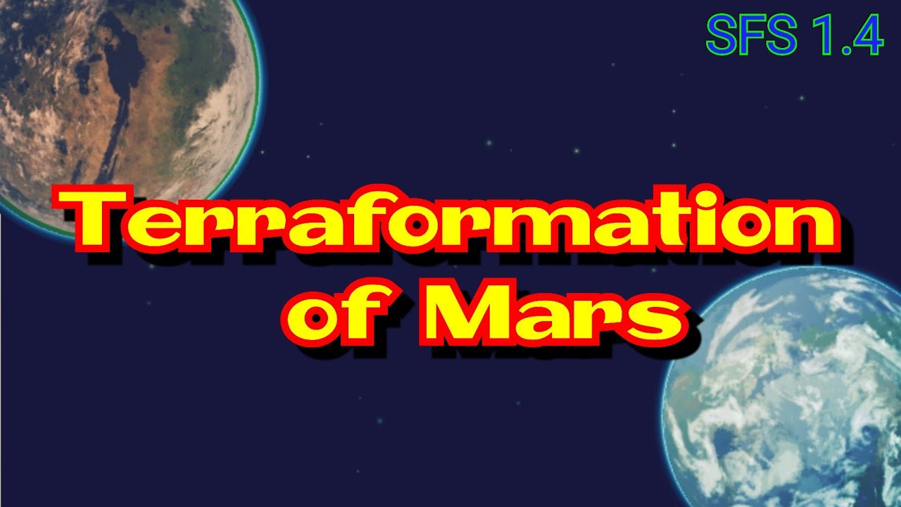 Terraformation of Mars | Technologies | Spaceflight simulator - YouTube