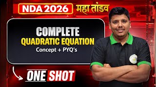 NDA Maths || Quadratic Equation One Shot By Parveen Sir || NDA-1 2026 || Mission Khadakwasla