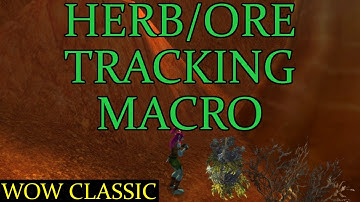 WoW Classic - Find Herbs & Minerals Macro Guide