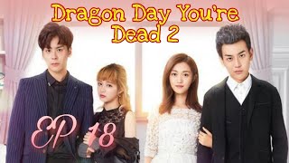 DRAGON DAY YOU'RE DEAD S2 MALAYALAM EXPLANATION EP 18