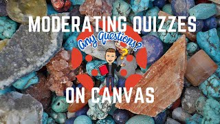 Moderating Quizzes on Canvas