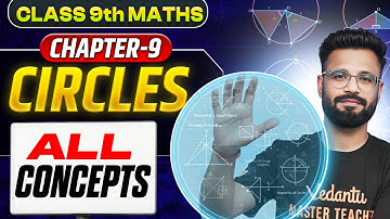 Class 9th | Maths | Chapter 9 | Circles | All Concepts  | Kishore Sir