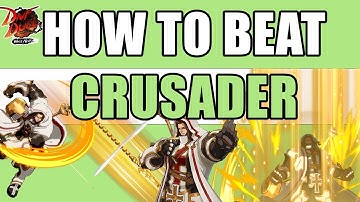 How to Beat: Crusader in DNF DUEL