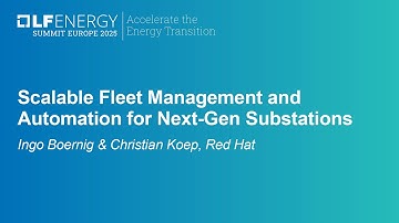 Scalable Fleet Management and Automation for Next-Gen Substations - Ingo Boernig & Christian Koep