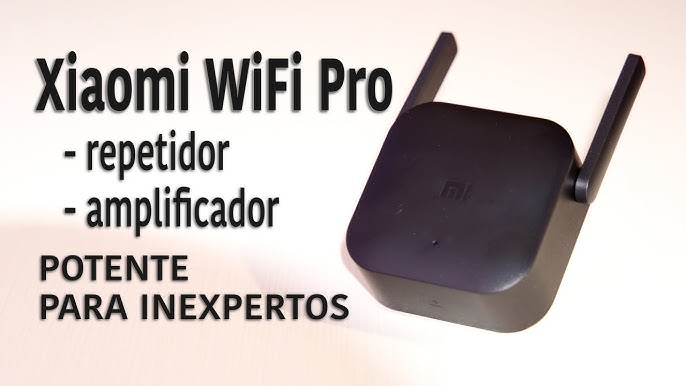 Repetidor XIAOMI Extender PRO 300. WIFI en toda la casa por 10 €.  Configuración y consejos 