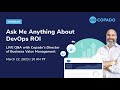 Ask Me Anything About DevOps ROI: LIVE Q&amp;A with "Value Dan" Weisleder