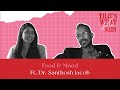 Food and mood ft dr santhosh jacob