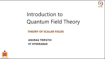 Introduction To Quantum Field Theory Theory Of Scalar Fields