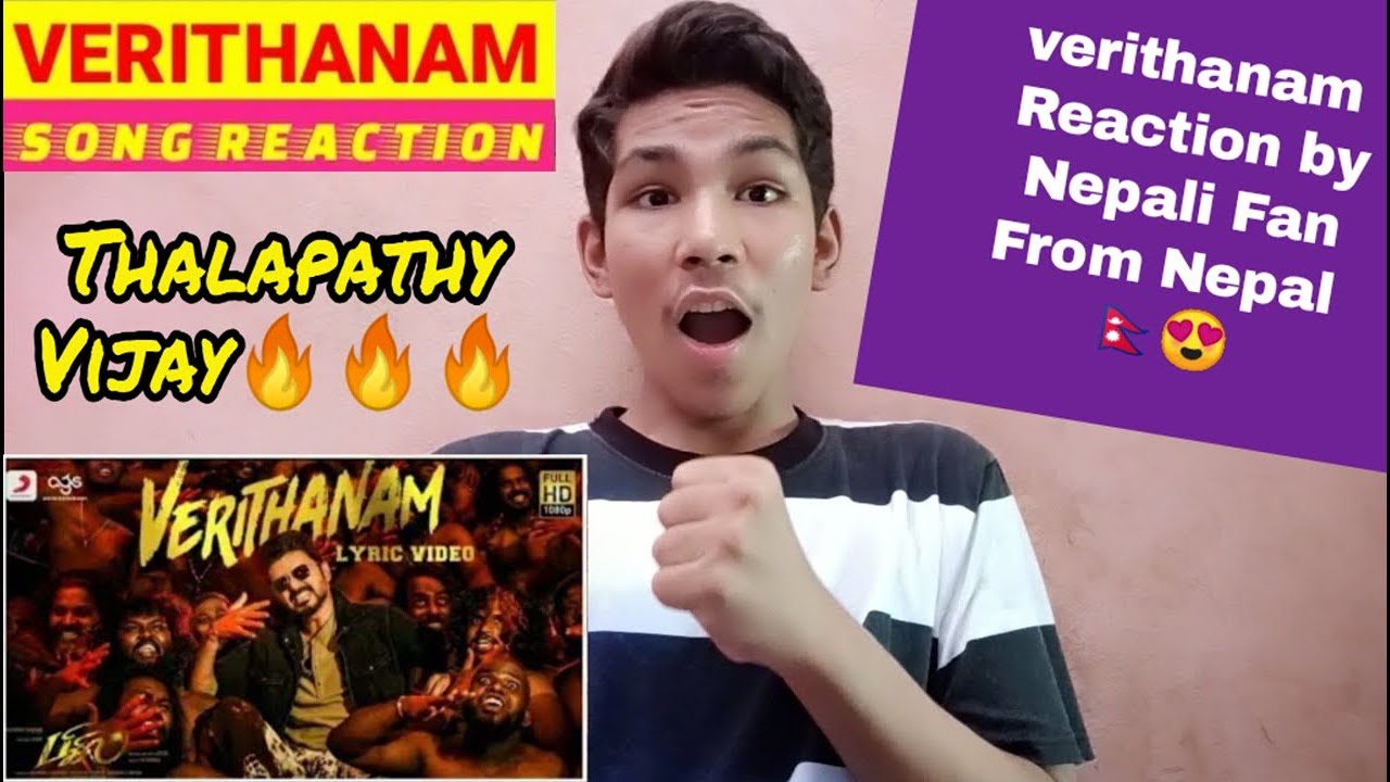Nepalese Fan Reaction to Bigil - Verithanam Lyric Video (Tamil) | Thalapathy Vijay, 😍🇳🇵