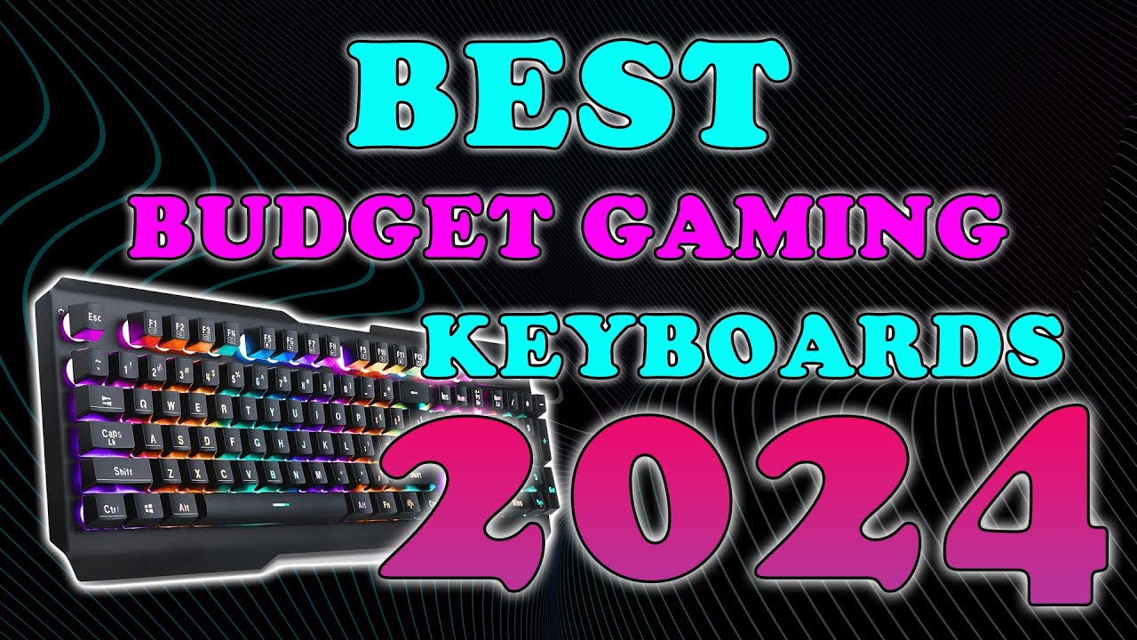 Best Budget Mechanical Keyboards for 2024