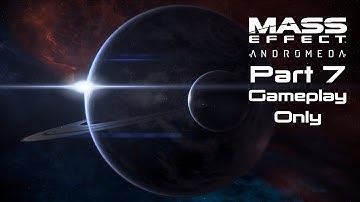 Mass Effect: Andromeda Gameplay Only Part 7: Back to the Nexus after Eos