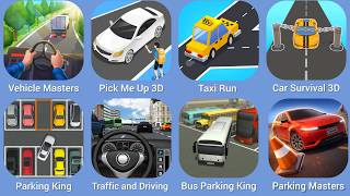Vehicle Masters, Pick Me Up 3D, Taxi Run, Car Survival 3D, Parking King, Traffic and Driving screenshot 2