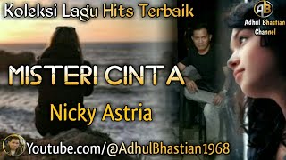 Download lagu Lagu lawas yang paling banyak dicari ][ Misteri Cinta ~ Nicky Astria ][ Lagu hits terbaik