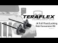 Teraflex install full floatlocking hub conversion kit