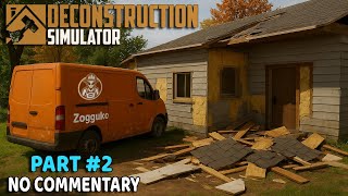 Deconstruction Simulator PART #2 | No Commentary Long Gameplay screenshot 4