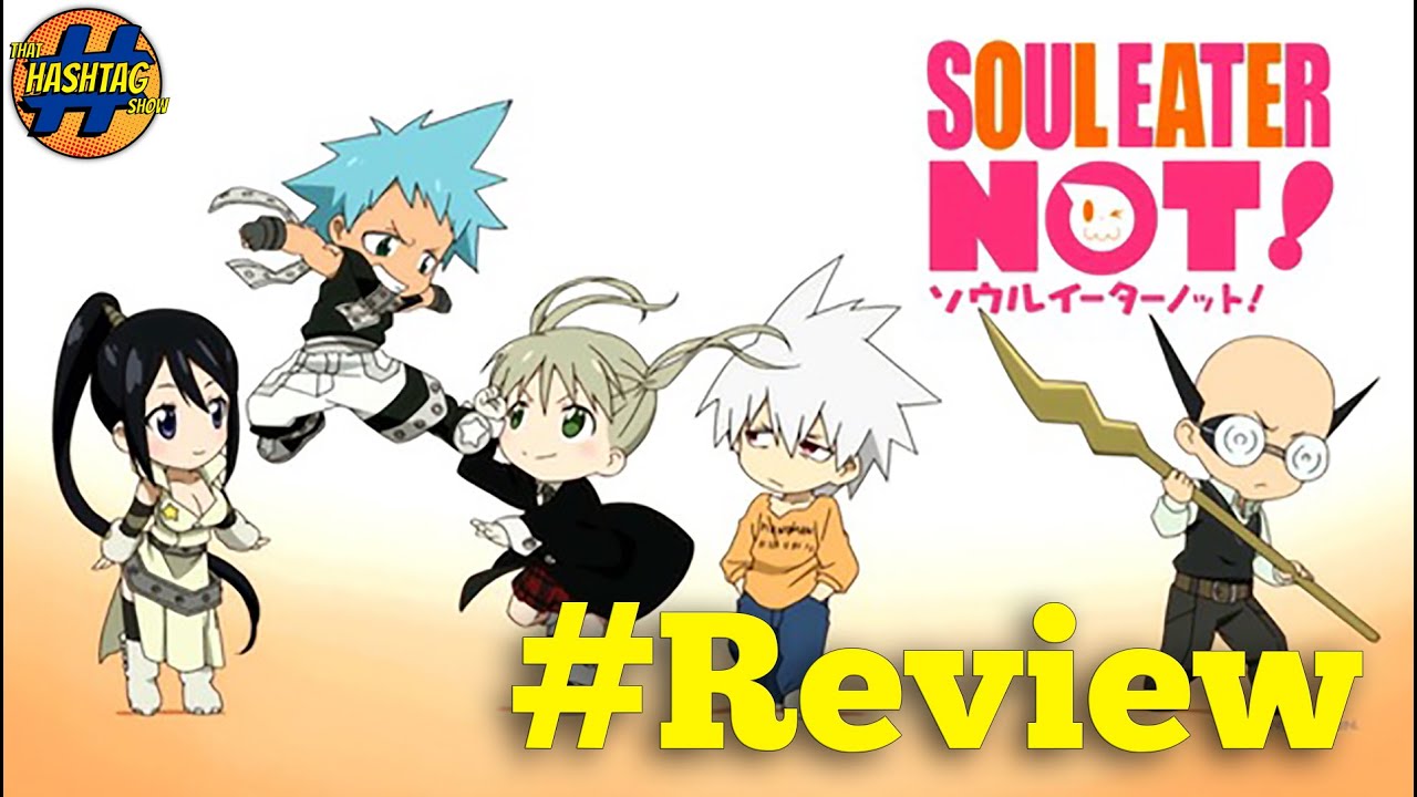 My Shiny Toy Robots: Anime REVIEW: Soul Eater Not!