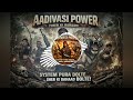 AADIVASI POWER 🔥 | Sher Ki Dahaad | System Pura Dolte | New Tribal Rap 2026 new song #gondisong 