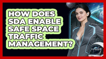 How Does SDA Enable Safe Space Traffic Management?