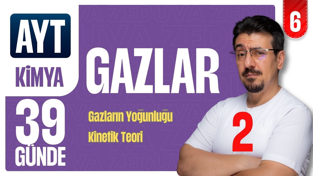 39 Günde AYT Kimya Kampı | Gazlar-2 | 6.GÜN | Zeduva
