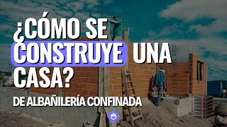 Cómo Construir una Casa de Albañilería Confinada | Guía Paso a Paso para Ingenieros y Constructores