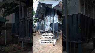 350,000 MABATI HOUSE #CONSTRUCTION #REALESTATE #YOUTUBESHORTS #YOUTUBECHAMPS #PROPERTY #SHORTS #