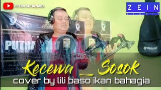 🔴KECEWA - SOSOK | COVER BY | LILI | BASO IKAN BAHAGIA