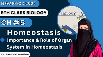 Homeostasis | Importance & Role of Organ Systems | Chapter 5  Lecture 8 | Class 9 Biology New Book