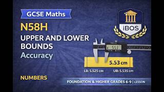 N58H Upper and Lower Bounds Accuracy | GCSE Maths | Rounding and Accuracy | Grade 6–8