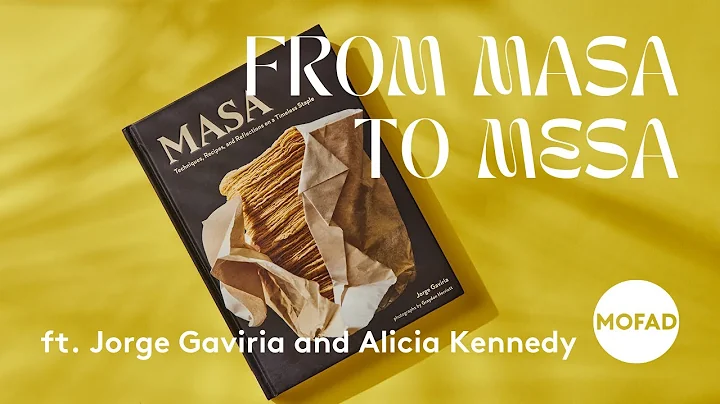 From Masa to Mesa with Jorge Gaviria and Alicia Ke...