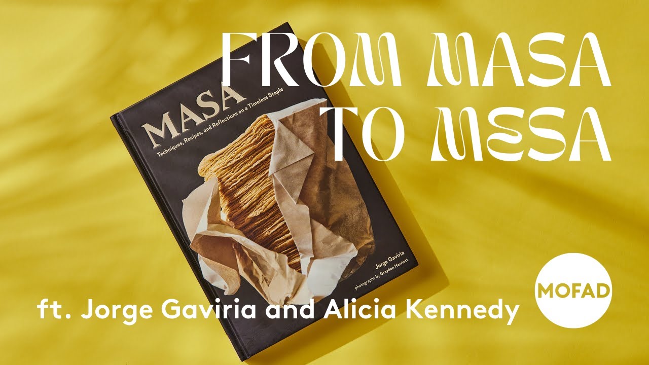 From Masa to Mesa with Gaviria and Alicia Kennedy Easy Instant