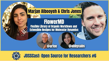 Streamlining Molecular Dynamics – Marjan Albooyeh and Chris Jones on FlowerMD