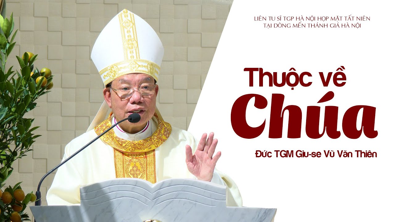 Thuộc về Chúa | Đức TGM Giu-se Vũ Văn Thiên